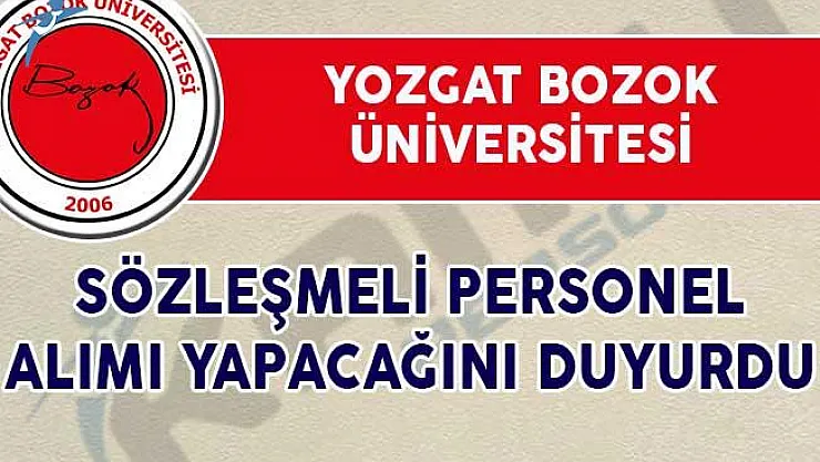 Yozgat Bozok Üniversitesi Personel Alım İlanı Yayımladı