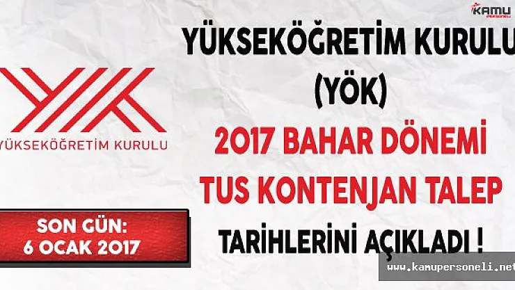 Yükseköğretim Kurulu (YÖK) 2017 İlkbahar Dönemi TUS Kontenjan Talep Tarihlerini Açıkladı
