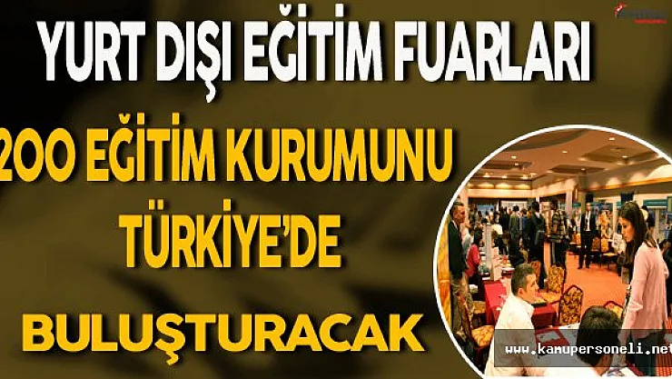Yurt Dışı Eğitim Fuarıyla 200 Eğitim Kurumu Türkiye'de Buluşacak