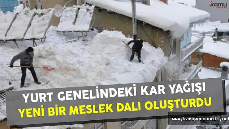 Yurt Genelindeki Kar Yağışı Yeni Bir Meslek Dalı Oluşturdu