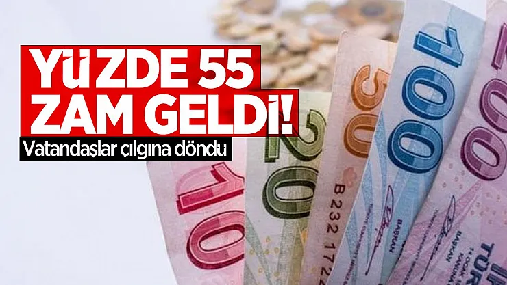 Yüzde 55 zam geldi! Vatandaşlar çılgına döndü