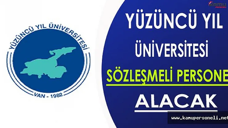 Yüzüncü Yıl Üniversitesi Sözleşmeli Personel Alacak