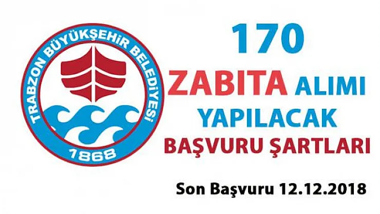 Zabıta alım ilanı- 170 kişi alınacak