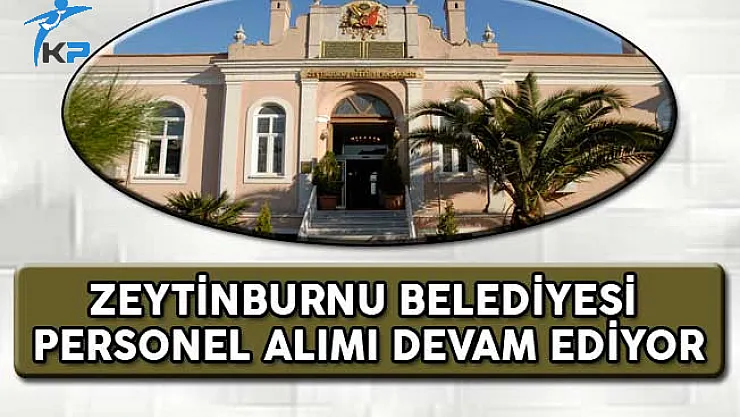 Zeytinburnu Belediyesi Personel Alım İlanı Başvuruları Devam Ediyor