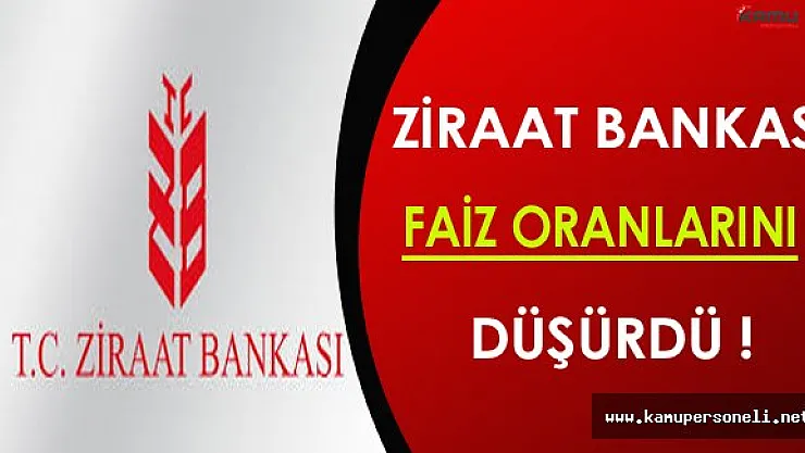 Ziraat Bankası Kredi Faiz Oranlarını İndirdiğini Müjdeledi