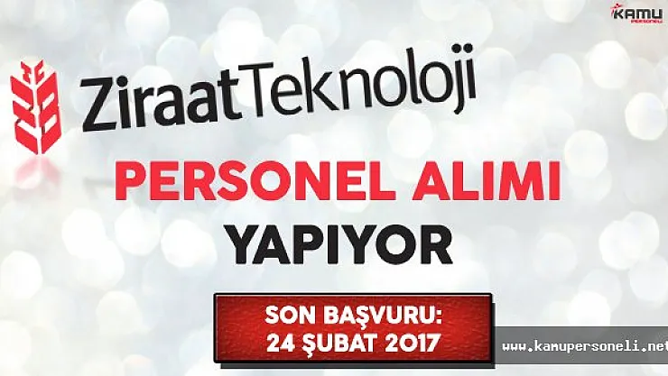 Ziraat Teknoloji Personel Alımı Yapıyor
