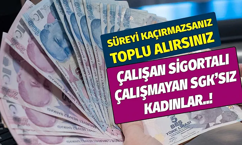 Annelerin yüzünü güldürecek haber: SGK'dan dev nakit harekatı başladı!