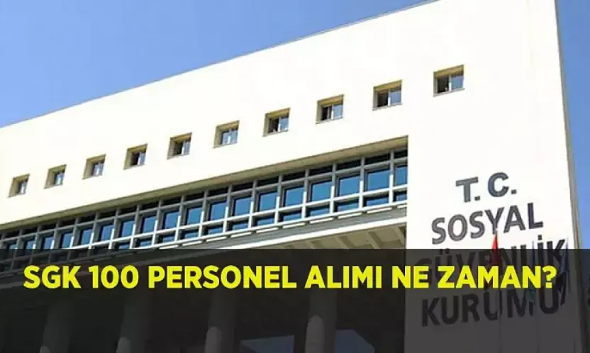 SGK 1000 personel alımı başvuru şartları nedir, hangi branşlara alım olacak? SGK BİN PERSONEL ALIMI 2025: Sosyal Güvenlik Kurumu 1000 personel alımı ne zaman, başvuru nasıl yapılır?